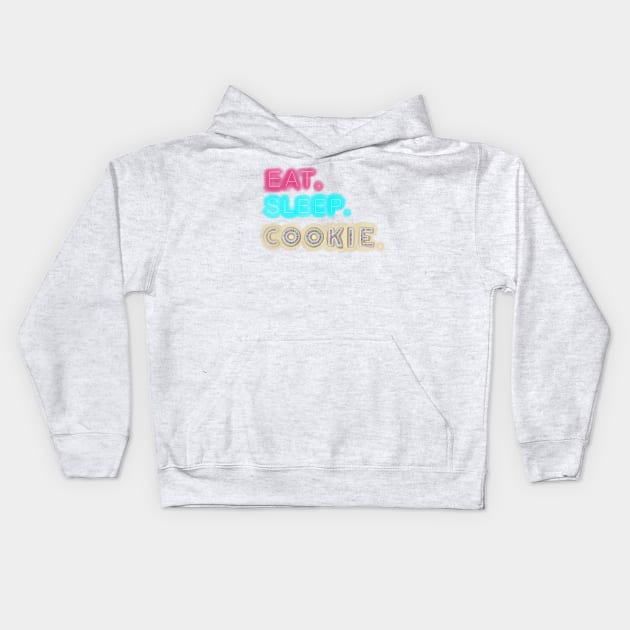 Eat. Sleep. Cookie. Kids Hoodie by KellyMadeThat